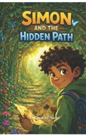 Simon and the Hidden Path (Simon and the Fig Tree) B0GWXRH85Q Book Cover