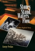 Stones Stand, Waters Fall 1425754120 Book Cover