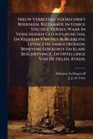 Nieuw Verbeterd Voorschrift Boeksken, Bestaande In Eenige Stigtige Versjes, Waar In Verscheiden Geloofs-puncten, En Regulen Van Het Burgerlyke Leven ... En Optellinge Van De Delen, Ryken,... 1248864425 Book Cover