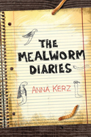 The Mealworm Diaries 1551439824 Book Cover