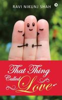 That Thing Called Love 1946204838 Book Cover