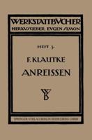 Das Anreissen in Maschinenbau-Werkstatten 3662314509 Book Cover