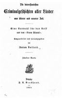 Die Interessantesten Criminalgeschichte Aller L�nder Aus �lterer Und Neuerer Zeit Eine Auswahl F�r Das Volk Aus Dem Neuen Pitaval. 1522986820 Book Cover
