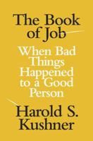 The Book of Job: When Bad Things Happened to a Good Person 0805242929 Book Cover