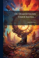 De Demosthenis Timocratea: Commentatio Philologica 1147665796 Book Cover