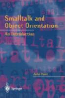 Smalltalk and Object Orientation: An Introduction 3540761152 Book Cover