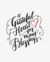 Prayer Journal: Greatful Heart Sees Many Blessings Praying Notebook to Write In Pray, Praise & Give Thanks to God For Journaling and Recording Notes 1673943071 Book Cover
