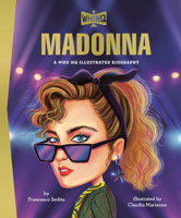 Madonna: A Who Was? Illustrated Biography B0FHJYHFM1 Book Cover