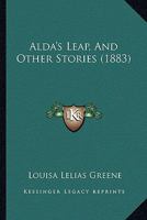 Alda's Leap, And Other Stories 0526076941 Book Cover