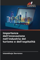 Importanza dell'innovazione nell'industria del turismo e dell'ospitalità (Italian Edition) 6207710010 Book Cover