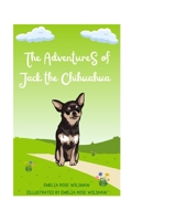 The Adventures of Jack the Chihuahua B0CD91NDRX Book Cover