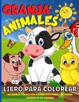 Animales De Granja Libro De Colorear Para Ni�os: 45 Divertidas P�ginas Para Colorear De Animales Dom�sticos Para Ni�os Y Ni�as De 4 a 8 A�os - Simp�ticos Burros, Vacas, Cerdos, Caballos, Pollos, Pavos 1008942162 Book Cover