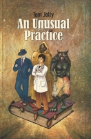 An Unusual Practice 1798980347 Book Cover