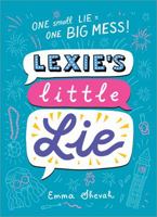 Lexie and the Lie 1492682942 Book Cover