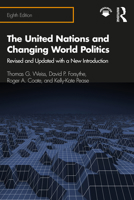 The United Nations and Changing World Politics: Revised and Updated with a New Introduction 0367353911 Book Cover