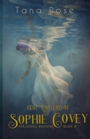 The Rapture of Sophie Covey: A Paranormal Romance B0BDXBHHZZ Book Cover