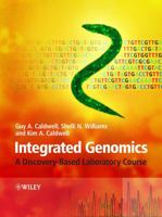 Integrated Genomics: A Discovery-Based Laboratory Course 0470095024 Book Cover