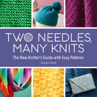 Two Needles, Many Knits: The New Knitter's Guide with Easy Patterns B0CQHL4R7X Book Cover