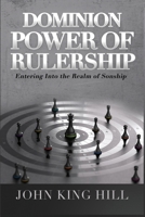 Dominion: Power of Rulership 108784844X Book Cover