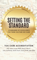 Setting the Standard: Standards of Excellence for Third Culture Kid Care B0DVLJ9VJ3 Book Cover