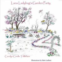 Lana Ladybug's Garden Party 1622880463 Book Cover