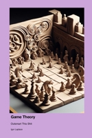 Game Theory: Outsmart This Shit 177966074X Book Cover