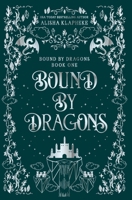Bound by Dragons B0C7B4Y4KK Book Cover