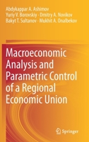 Macroeconomic Analysis and Parametric Control of a Regional Economic Union 3030322076 Book Cover