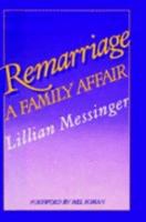 Remarriage: A Family Affair 0306417707 Book Cover