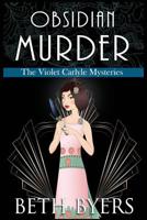 Obsidian Murder: A Violet Carlyle Cozy Historical Mystery 1070723959 Book Cover