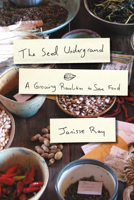 The Seed Underground: A Growing Revolution to Save Food 1603583068 Book Cover