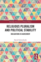 Religious Pluralism and Political Stability : Obligations in Agreement 1032187298 Book Cover