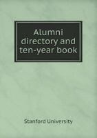 Alumni Directory and Ten-Year Book 5518909462 Book Cover