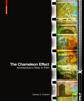 The Chameleon Effect: Architecture's Role in Film 3035611904 Book Cover