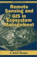 Remote Sensing and GIS in Ecosystem Management 1559632852 Book Cover