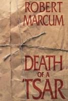 Death of a Tsar 0875799140 Book Cover