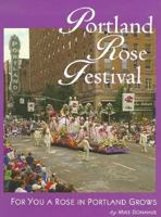 Portland Rose Festival 1560371064 Book Cover