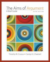The Aims of Argument: A Brief Rhetoric 0072961309 Book Cover