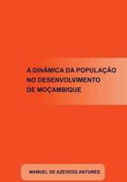 A Din�mica Da Popula��o No Desenvolvimento de Mo�ambique 1495447820 Book Cover