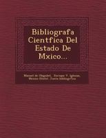 Bibliograf�a Cient�fica Del Estado De M�xico... 1249476437 Book Cover