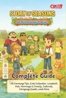 Story of Seasons A Wonderful Life Complete Guide & Walkthrough (Newly Updated): All Farming Tips, Pets, Marriage, Crop Calendar, Livestock, & Family, Festivals, Foraging, Quests, and More B0FQQY9N8K Book Cover