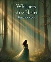Whispers of the Heart B0DWV82KBC Book Cover