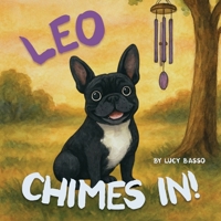 Leo Chimes In! 1778202950 Book Cover