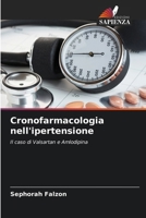 Cronofarmacologia nell'ipertensione (Italian Edition) 6205585820 Book Cover