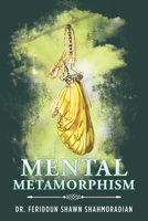 Mental Metamorphism 1728357098 Book Cover