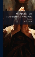 Weapons for Temperance Warfare B0FHC29Z7S Book Cover