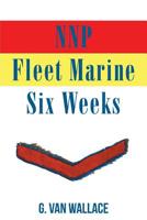 NNP Fleet Marine: Six Weeks 1643005871 Book Cover