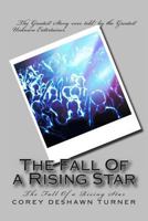 The Fall of a Rising Star: The Fall of a Rising Star 1497586534 Book Cover