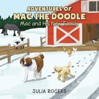 Adventures of Mac the Doodle: Mac and His New Family 1480257583 Book Cover