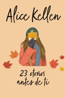 23 Otonos Antes de Ti 8416327246 Book Cover